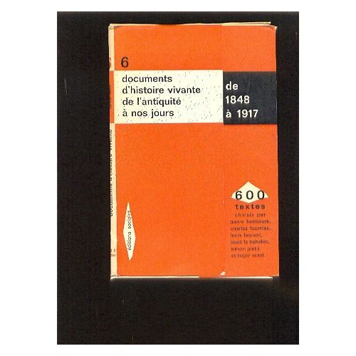 6 - Documents D'histoire Vivante De L'antiquité À Nos Jours - De 1848 À 1917