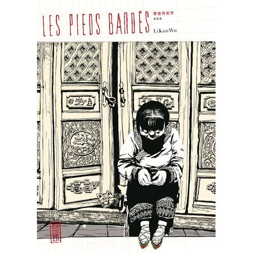 Pieds Bandés (Les)