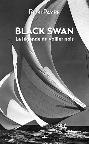 Black Swan - La Légende Du Voilier Noir