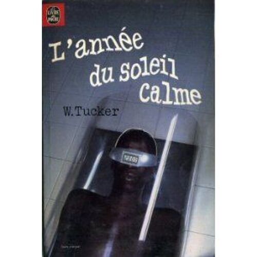 L'année Du Soleil Calme