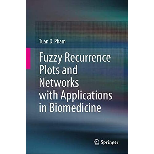 Fuzzy Recurrence Plots And Networks With Applications In Biomedicine