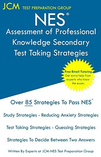 Nes Assessment Of Professional Knowledge Secondary - Test Taking Strategies