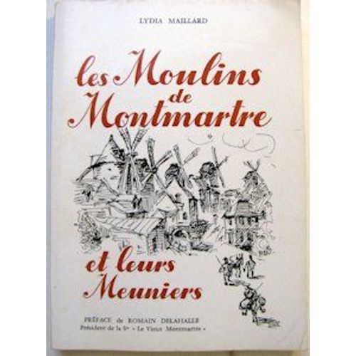 Les Moulins De Montmartre Et Leurs Meuniers