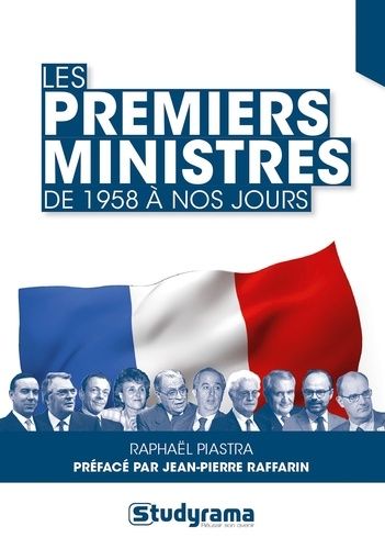 Les Premiers Ministres - De 1958 À Nos Jours