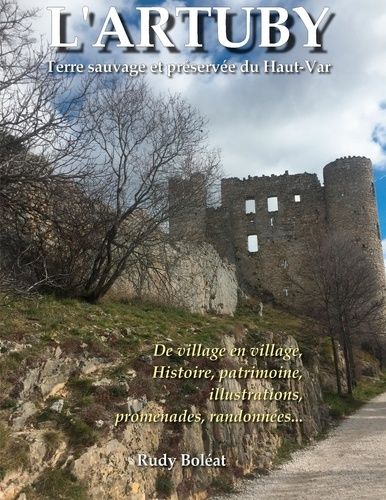 L'artuby - Terre Sauvage Et Préservée Du Haut-Var