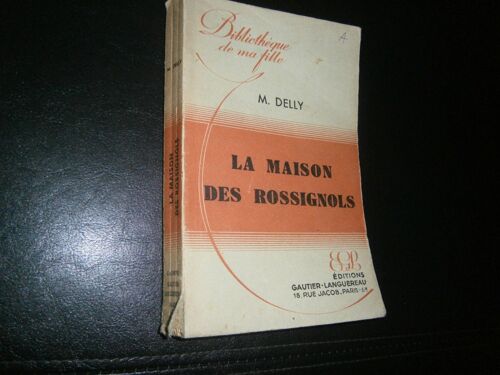 La Maison Des Rossignols   Bibliothèque De Ma Fille   34e Mille