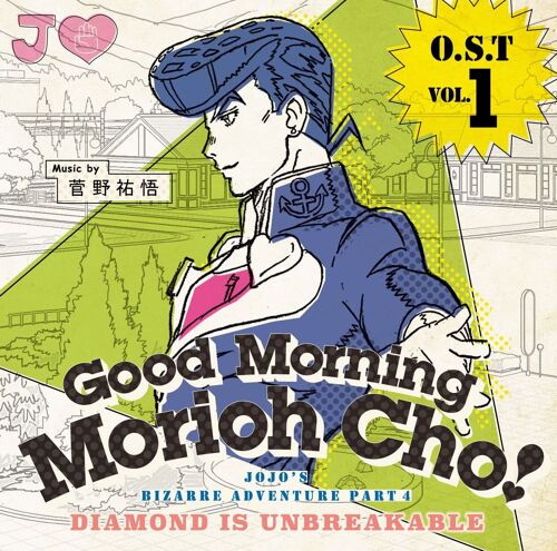 Good Morning Morioh Cho Ost Vol.1 (Jojo's Bizarre Adventure - Diamond Is Unbreakable) [Import Japonais]