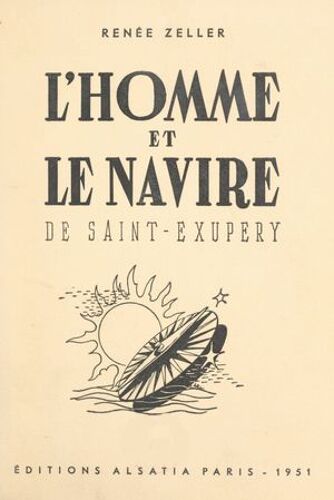 L'homme Et Le Navire D'antoine De Saint-Exupéry