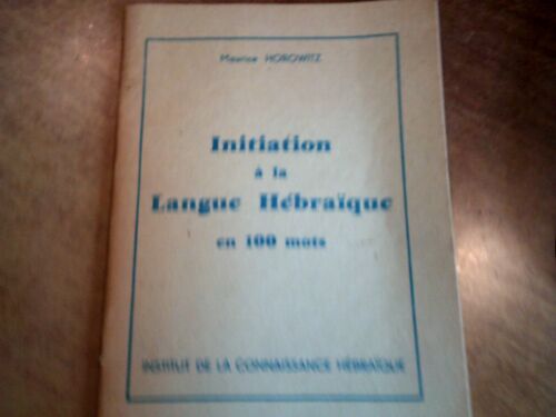 Initiation À La Langue Hébraïque En 100 Mots