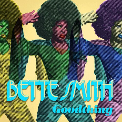 Bette Smith - Goodthing [Vinyl Lp]