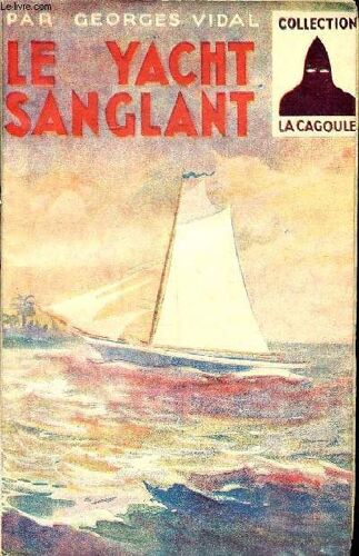 Le Yacht Sanglant Collection La Cagoule N° 31