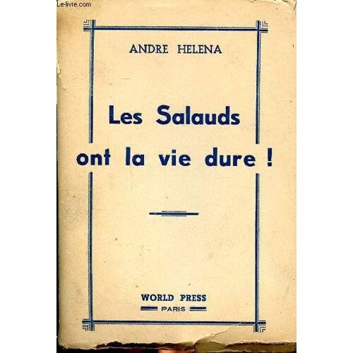 Les Salauds Ont La Vie Dure !