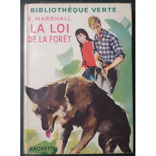 La Loi De La Forêt - Bibliothèque Verte