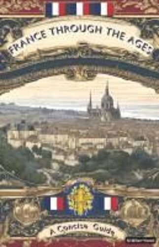 France Throughout The Ages