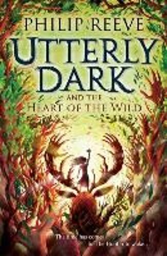 Utterly Dark And The Heart Of The Wild