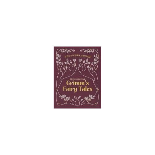 The Essential Grimm's Fairy Tales
