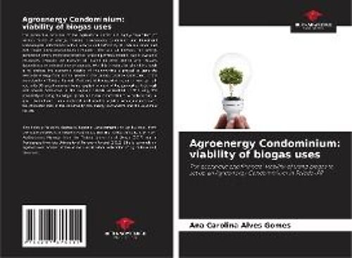 Agroenergy Condominium: Viability Of Biogas Uses