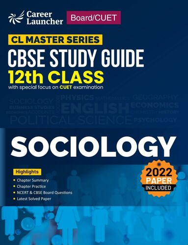Board Plus Cuet 2023 Cl Master Series - Cbse Study Guide - Class 12 - Sociology
