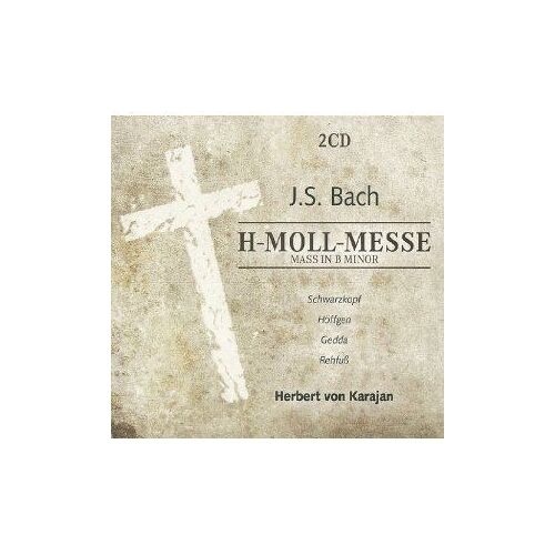 Bach: H-Moll Messe