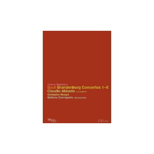 Johann Sebastian Bach Brandenburg Concertos 1-6 Claudio Abbado Concertatore Orchestra Mozart Guiliano Carmignola Principal Violin