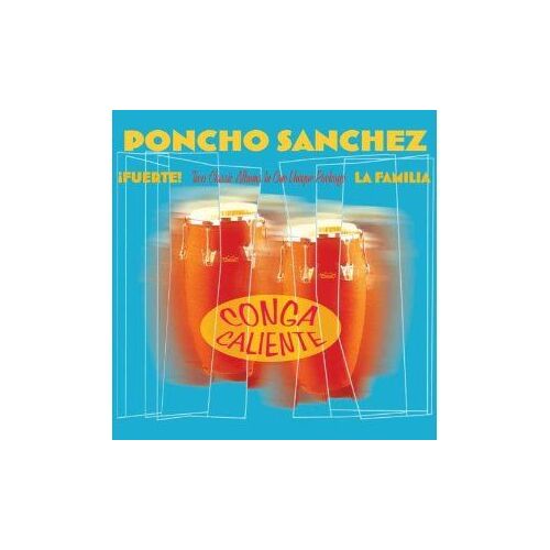 Conga Caliente : Fuente - La Familia