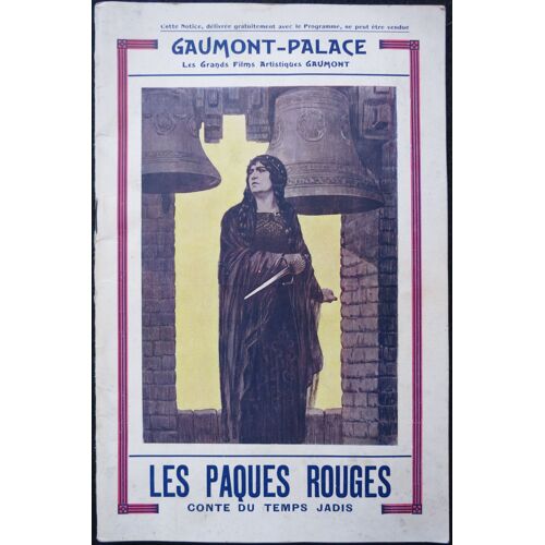 Les Pâques Rouges - Film Gaumont Muet 1914 Réalisé Louis Feuillade Avec Renée Carl, Georges Melchior, Georges Melchior - Livret De Cinéma Gaumont-Palace 24x16 Cm - 36 Pages - Dossier De Presse