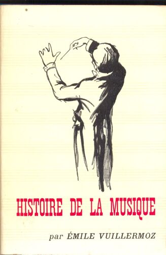 Histoire De La Musique: Edition Complétée Par Jacques Lonchampt