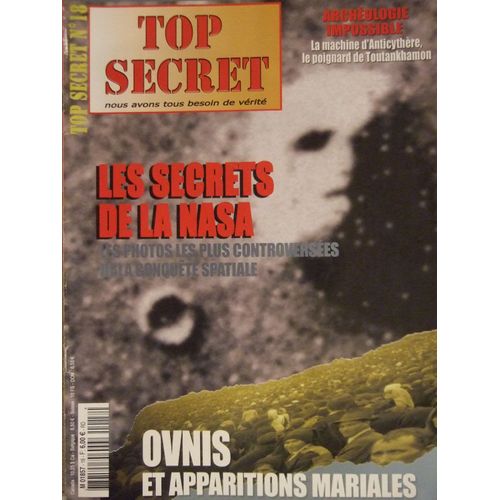 Top Secret N° 18 : Les Secrets De La Nasa, Les Photos Les Plus Controvesées De La Conquête Spatiale