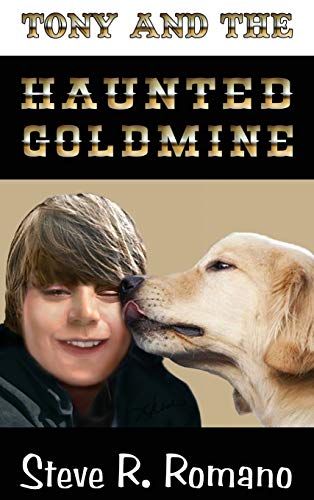 Tony And The Haunted Goldmine