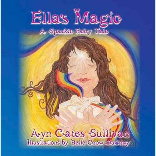 Ells'a Magic: A Sparkle Fairy Tale