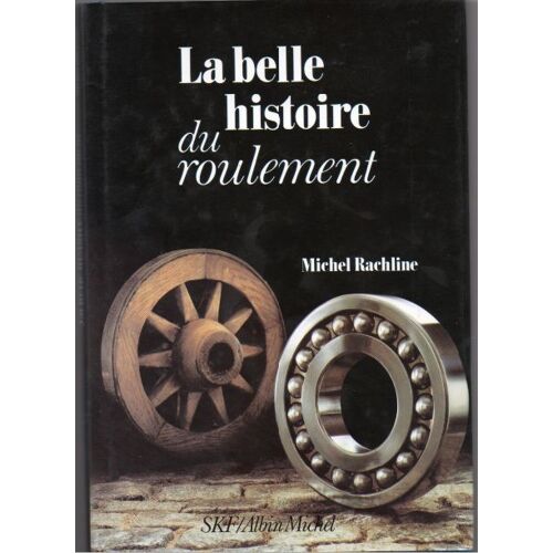 La Belle Histoire Du Roulement