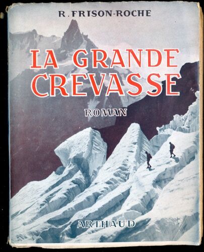 La Grande Crevasse.