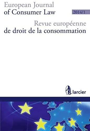 Revue Europeenne De Droit De La Consommation /European Journal Of Consumer Law (R.E.D.C.) 2014/1 (Revue Europeenne De Droit De La Consommation (R.E.D.C.))