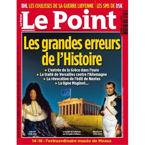 Le Point N°2043  Jeudi 10 Novembre 2011 Les Grandes Erreurs De L'histoire