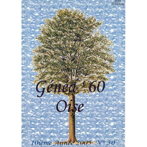 Genea 60 Lot De 3 Revues Numéro 30 31 Et 32 Généalogie De L'oise Familles Et Villages