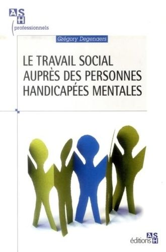 Le Travail Social Auprès Des Personnes Handicapées Mentales