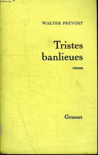 Tristes Banlieues.