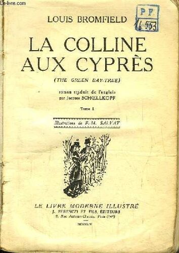 La Colline Aux Cyprès (The Green Bay-Tree). Tome 1