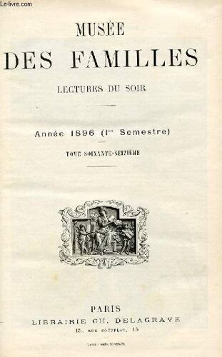Le Musée Des Familles - Lectures Du Soir - Livraison N°01 À 24 Premier Semestre