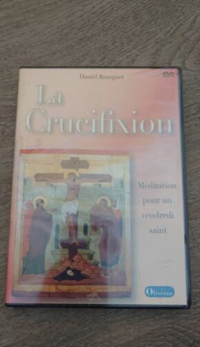 La Crucifixion Daniel Bourguet