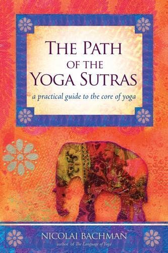 The Path Of The Yoga Sutras