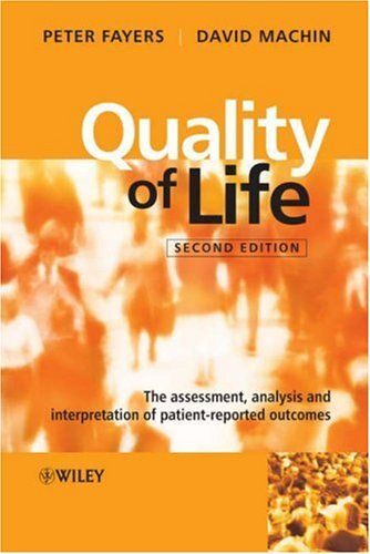 Quality Of Life : The Assessment, Analysis And Interpretation Of Patient-Reported Outcomes