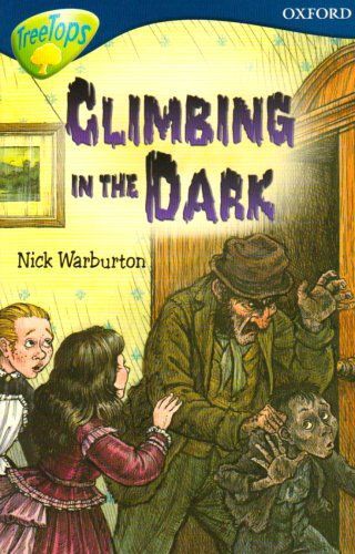 Oxford Reading Tree: Stage 14: Treetops New Look Stories: Climbing In The Dark