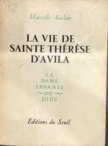 La Vie De Sainte Thérèse D'avilla, Marcelle Auclair