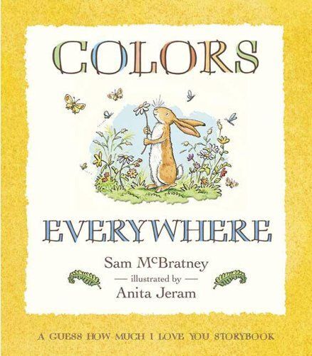 Colors Everywhere (Guess How Much I Love You Storybook)