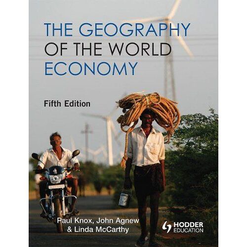 The Geography Of The World Economy Fifth Edition
