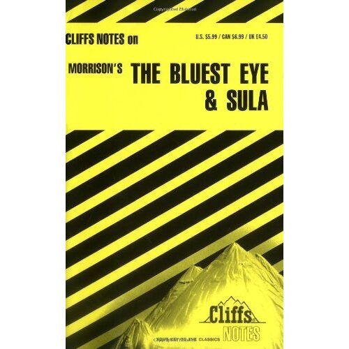 Cliffs' Notes : The Bluest Eye And Sula