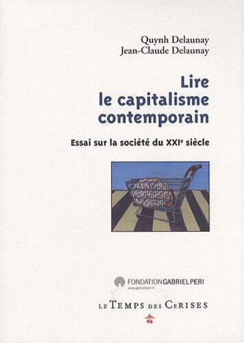 Lire Le Capitalisme Contemporain - Essai Sur La Société Du Xxie Siècle