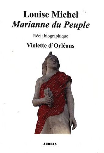 Louise Michel - Marianne Du Peuple