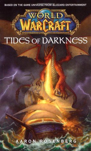 Tides Of Darkness (Worlds Of Warcraft)